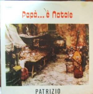 RAFFAELE ACCARDO - MISTERO - PATRIZIO - PAPA E' NATALE - 7" - Clicca l'immagine per chiudere