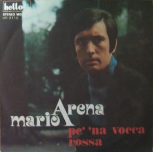 COMM''A 'NA RONDINE - PE ' 'NA VOCCA ROSSA - MARIO ARENA - 7"