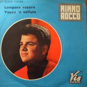 LAMPARA OSCURA - VOCCA 'E VELLUTO - MIMMO ROCCO - 7"