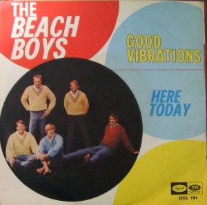 GOOD VIBRATIONS --- HERE TODAY